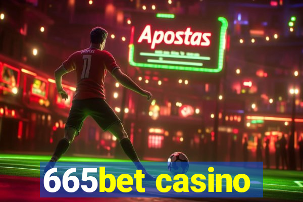 665bet casino